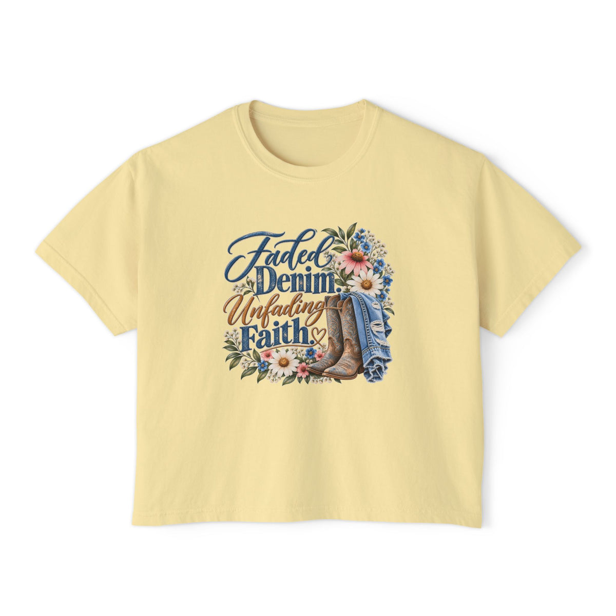 Faith & Denim Boxy Tee — "Faded Denim Unfading Faith" Floral Graphic
