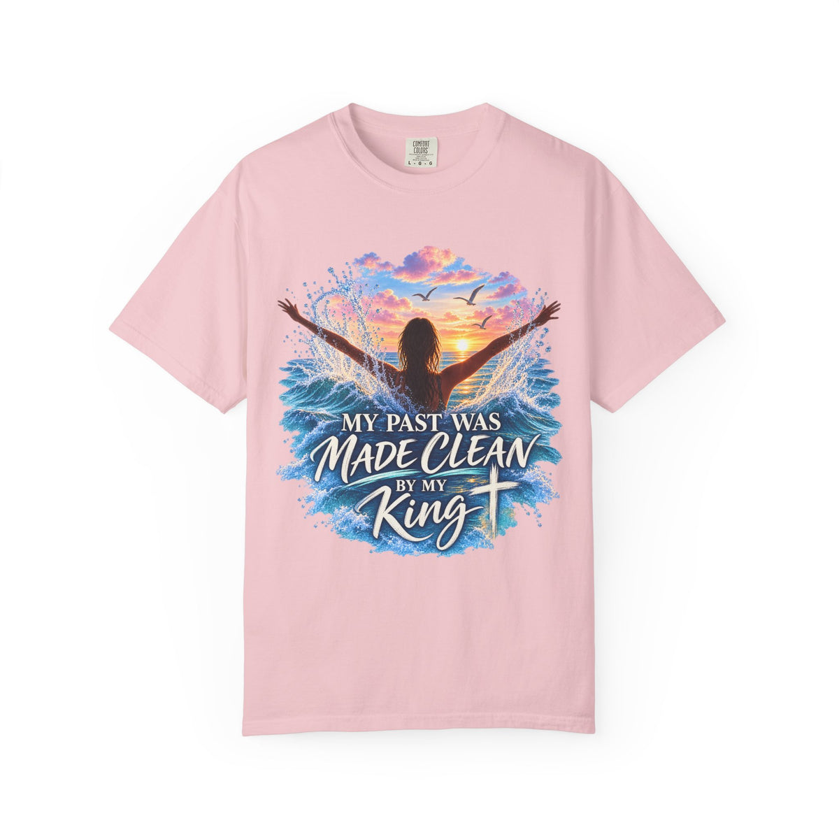 Christian Faith T-Shirt - "My Past Was Made Clean by My King" Inspirational Tee