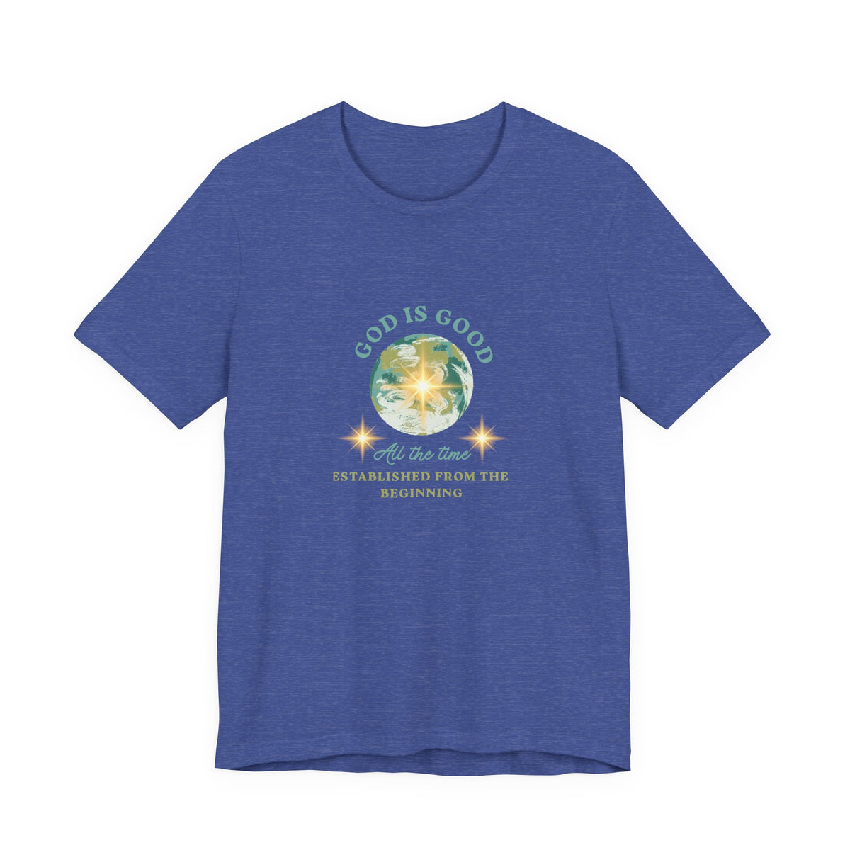 God Is Good Tee — Faith-Based Inspirational Short Sleeve Shirt