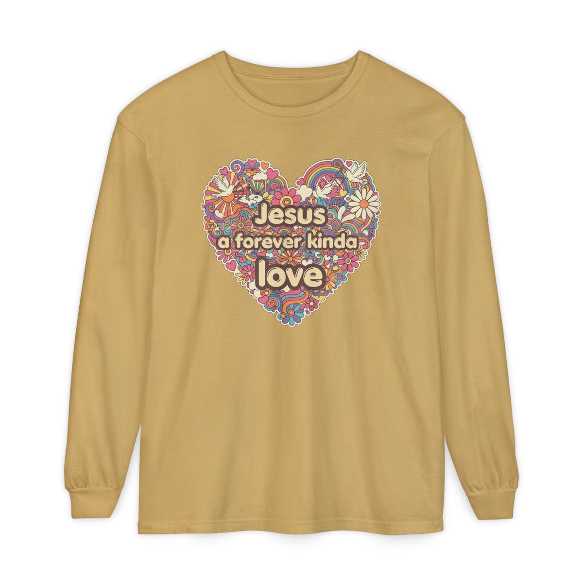 Jesus, a Forever Kinda Love Heart Long Sleeve Tee