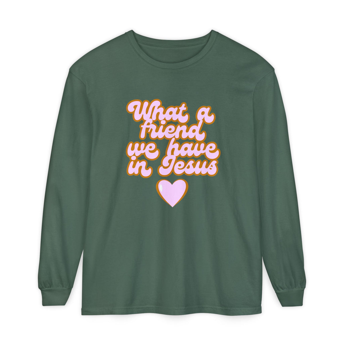 Long Sleeve Tee — "What a Friend We Have in Jesus" Christian Graphic
