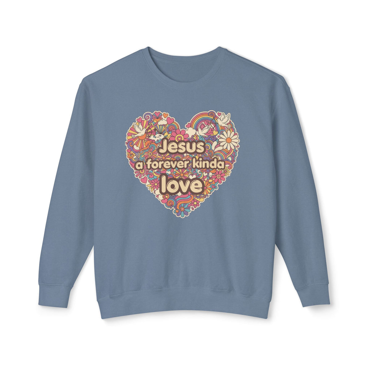 “Jesus a Forever Kinda Love” Christian Floral Heart Sweatshirt in 100% ring spun cotton