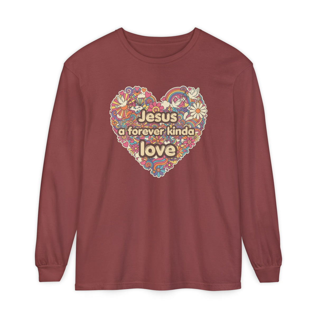 Jesus, a Forever Kinda Love Heart Long Sleeve Tee