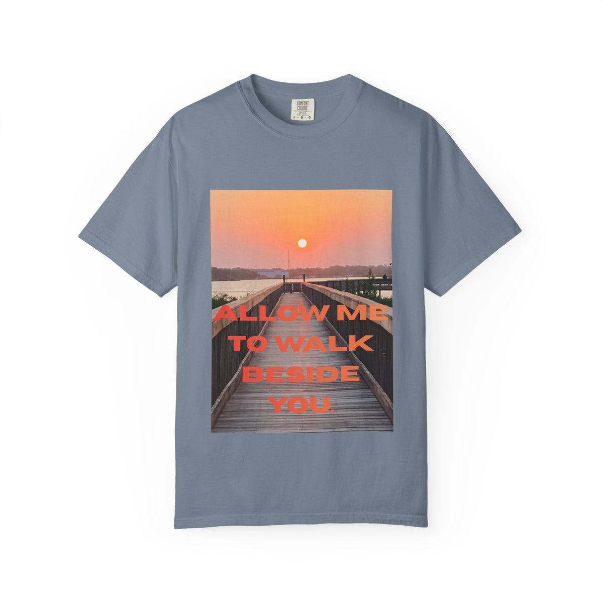 Sunset Boardwalk T‑Shirt — "Allow Me to Walk Beside You" Graphic Tee