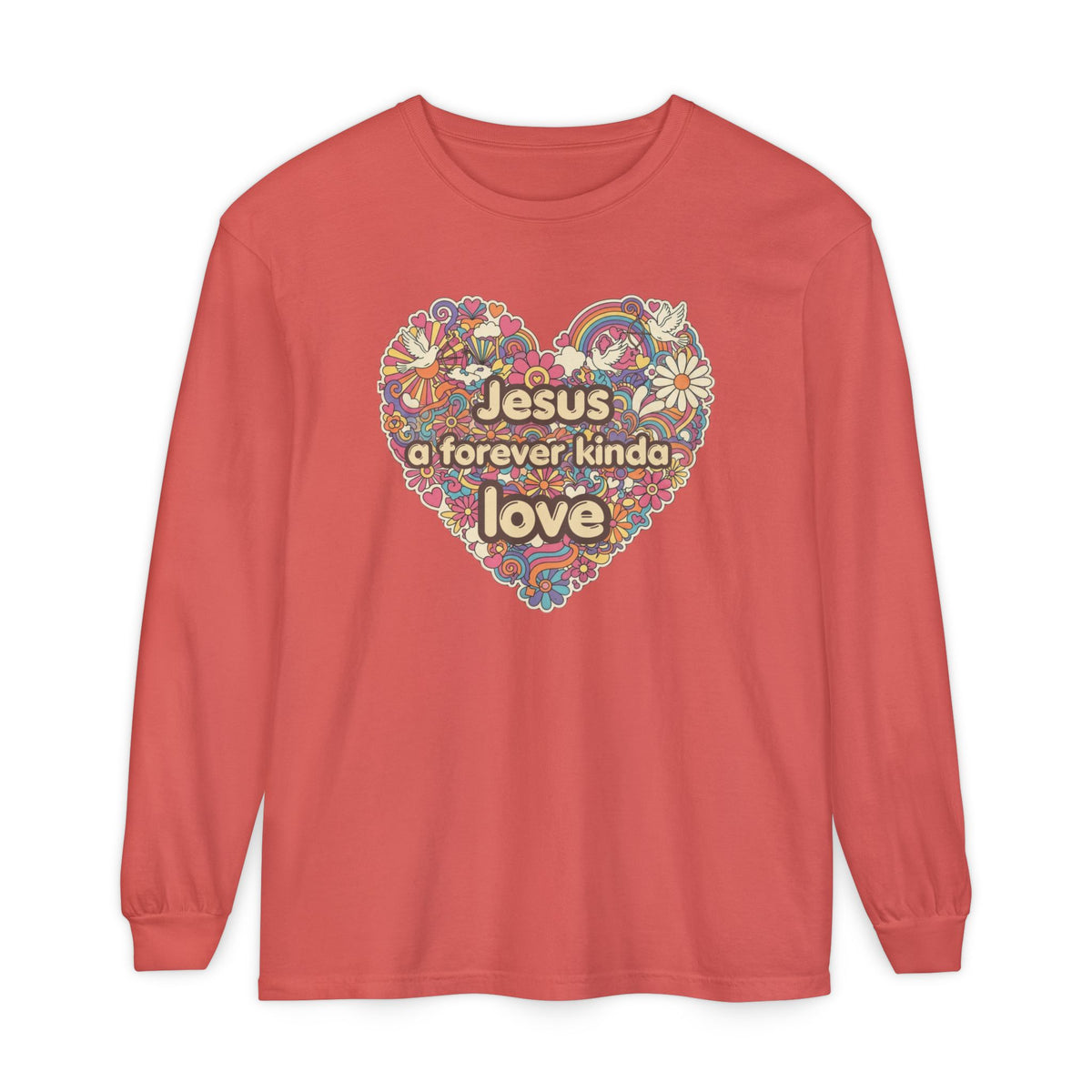 Jesus, a Forever Kinda Love Heart Long Sleeve Tee