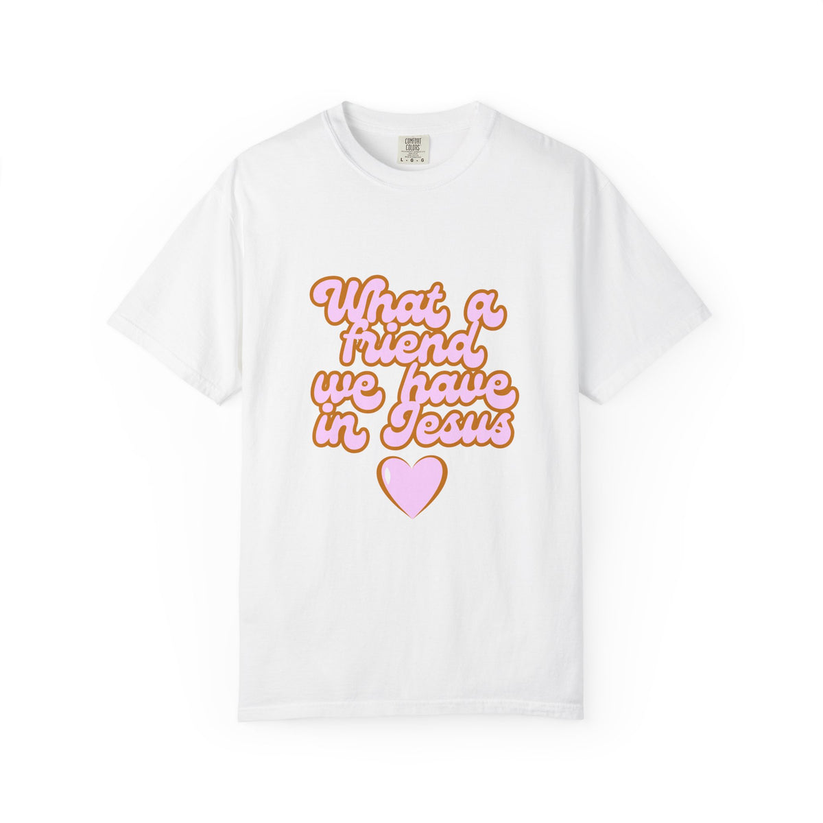 What a Friend We Have in Jesus T-Shirt — Retro Pink Heart Christian Tee