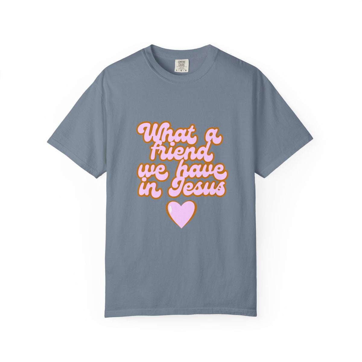 What a Friend We Have in Jesus T-Shirt — Retro Pink Heart Christian Tee