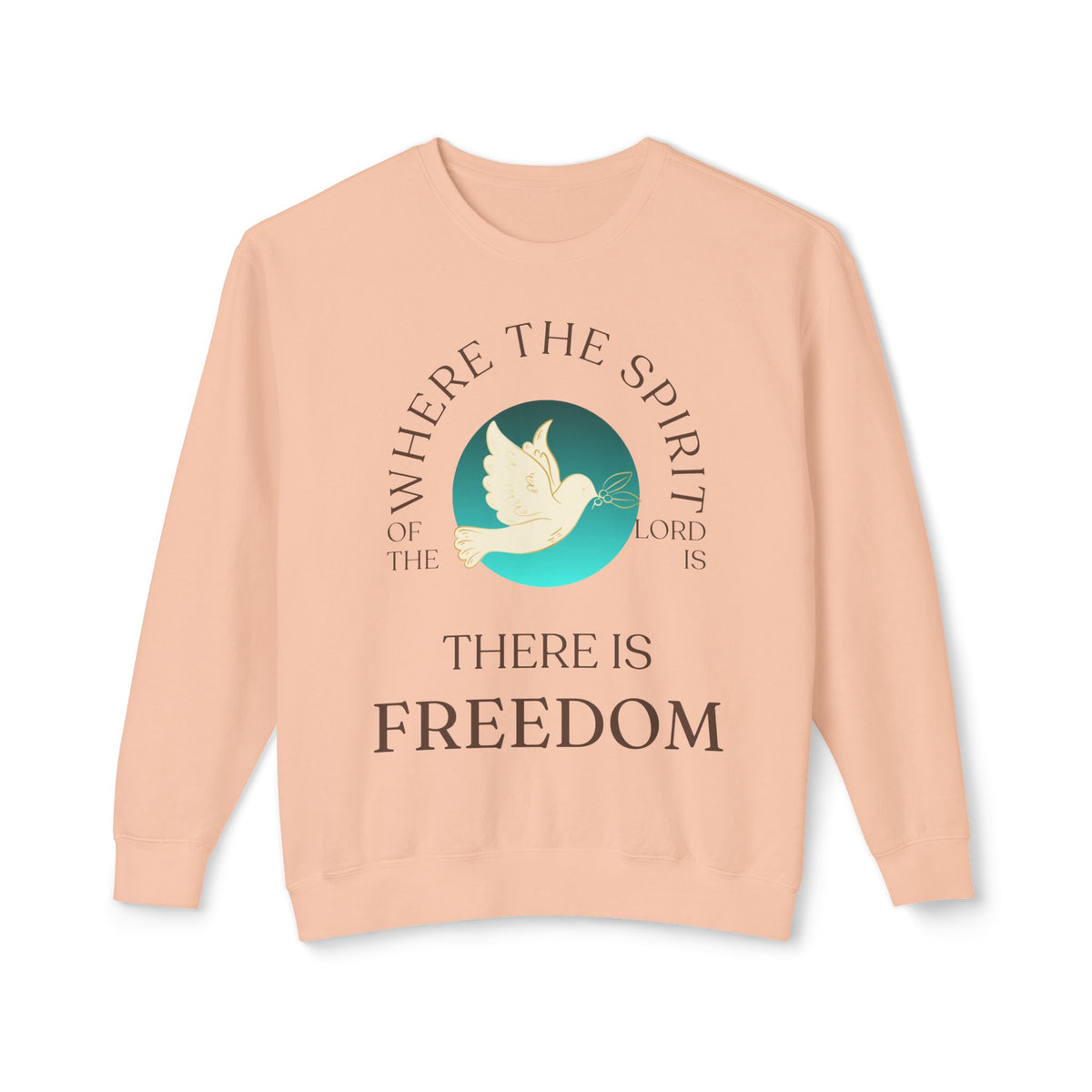 Freedom Dove Crewneck Sweatshirt – "Where the Spirit Is, There Is Freedom"