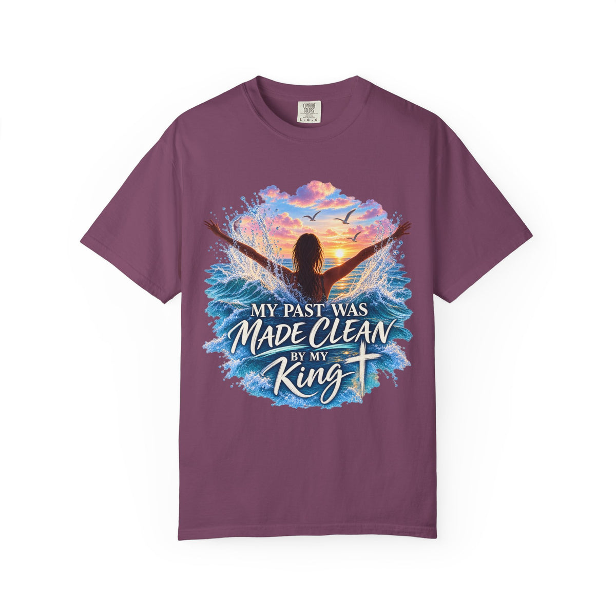 Christian Faith T-Shirt - "My Past Was Made Clean by My King" Inspirational Tee