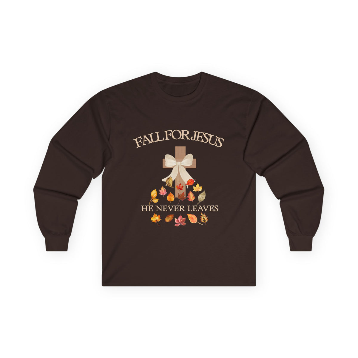 He Never Leaves Cross Long Sleeve Tee — Fall For Jesus Christian Shirt