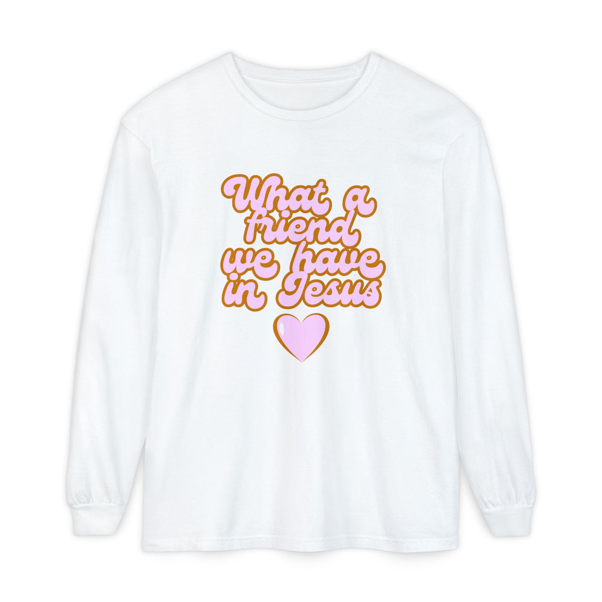 Long Sleeve Tee — "What a Friend We Have in Jesus" Christian Graphic