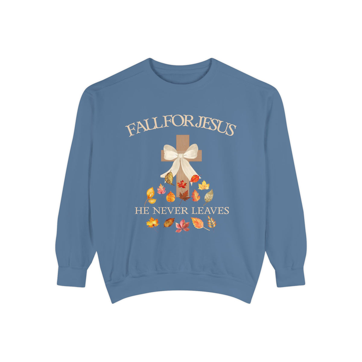 Christian Fall Sweatshirt "Fall for Jesus, He Never Leaves" Autumn sweatshirt