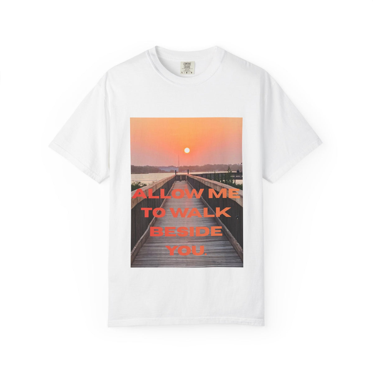 Sunset Boardwalk T‑Shirt — "Allow Me to Walk Beside You" Graphic Tee