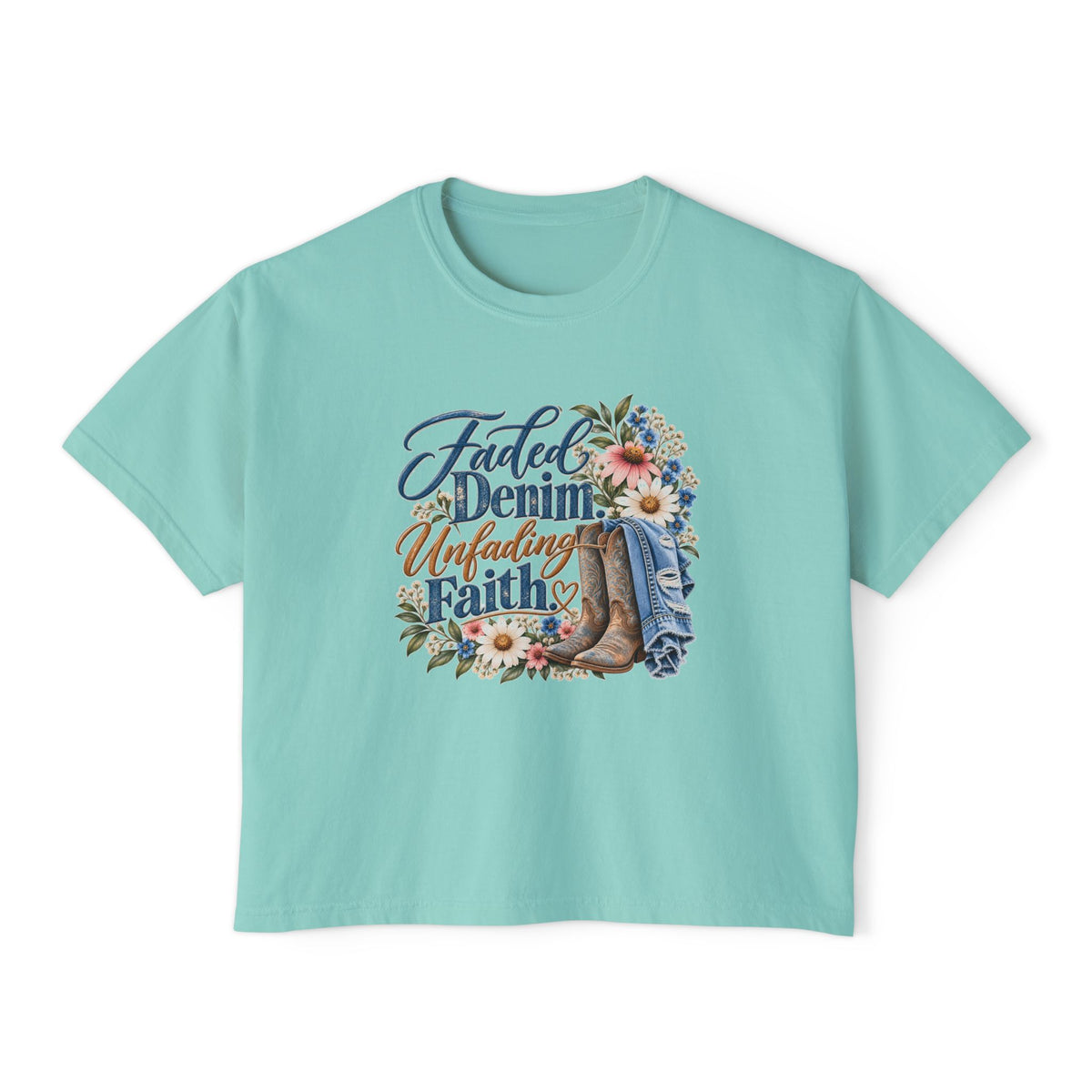 Faith & Denim Boxy Tee — "Faded Denim Unfading Faith" Floral Graphic