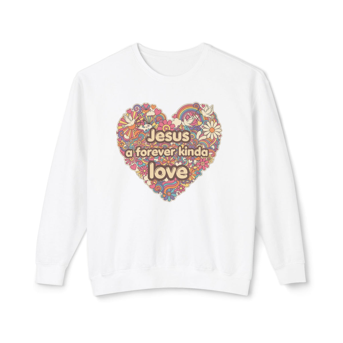 “Jesus a Forever Kinda Love” Christian Floral Heart Sweatshirt in 100% ring spun cotton