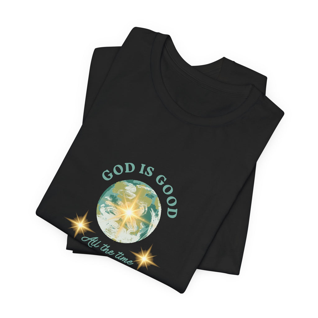 God Is Good Tee — Faith-Based Inspirational Short Sleeve Shirt