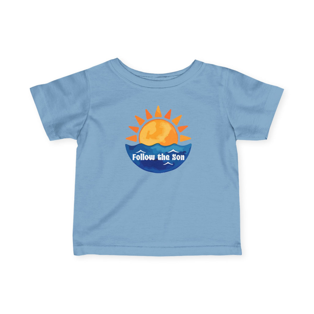 Infant Tee — "Follow the Son" Sunshine Baby Shirt