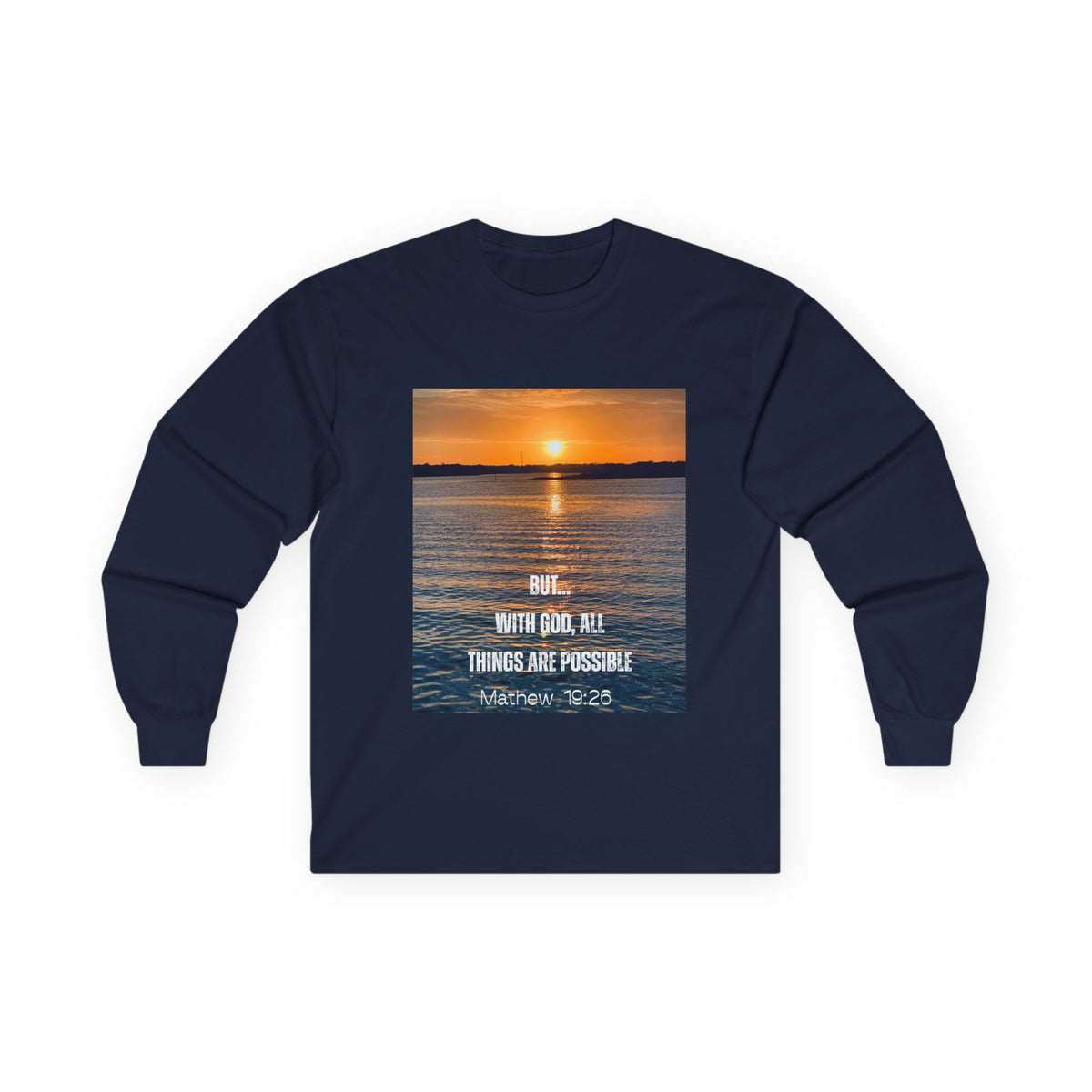 Sunset Faith Long Sleeve Tee — "With God All Things Are Possible" Inspirational Christian Shirt