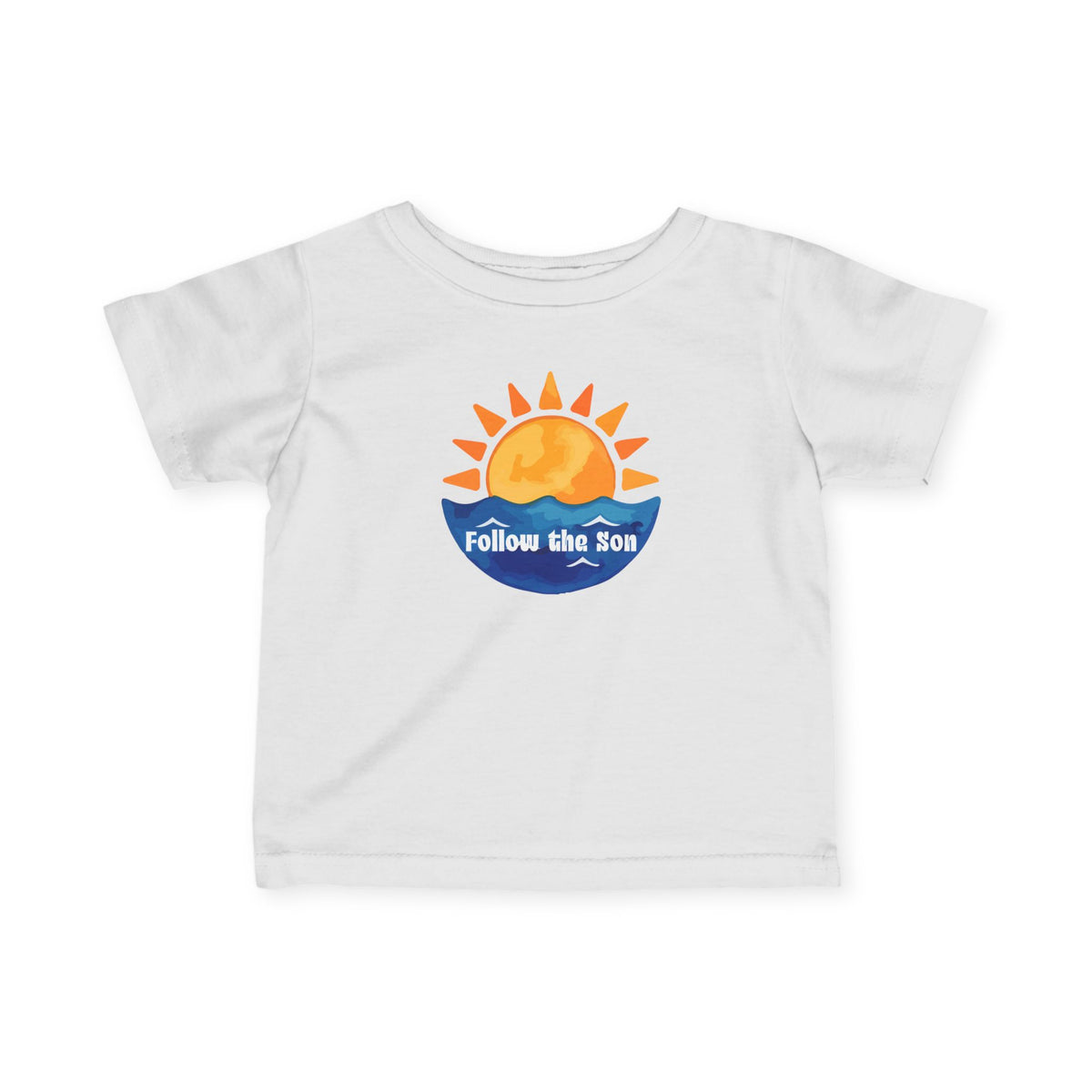 Infant Tee — "Follow the Son" Sunshine Baby Shirt