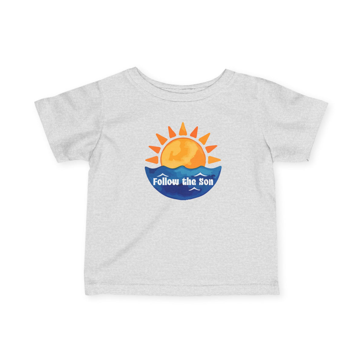 Infant Tee — "Follow the Son" Sunshine Baby Shirt