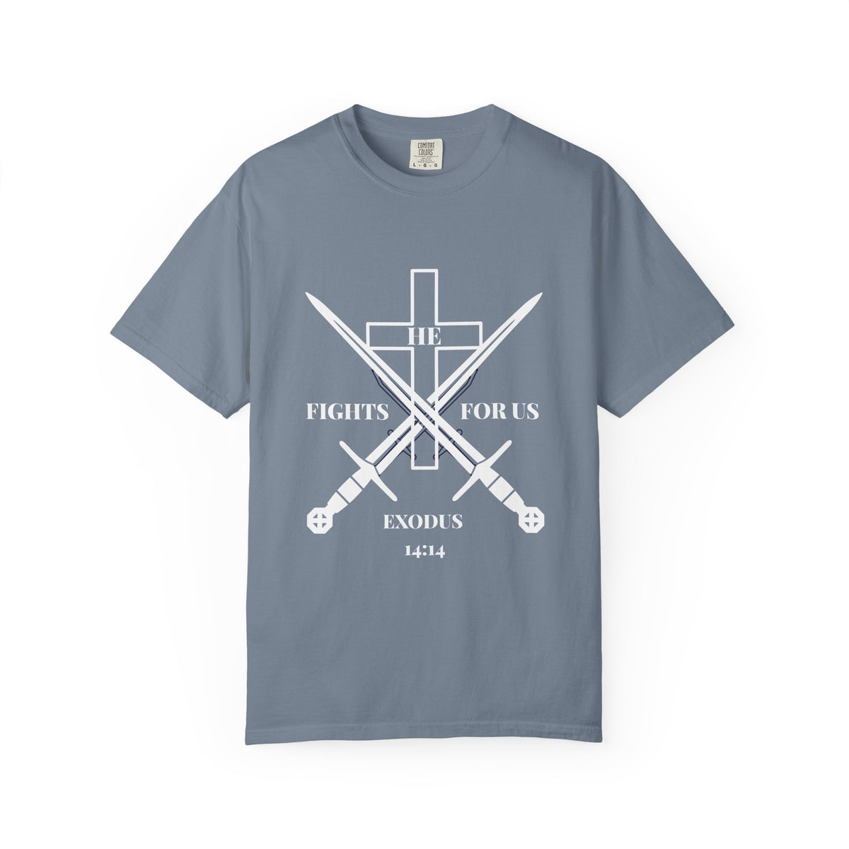 HE FIGHTS FOR US Garment-Dyed Tee
