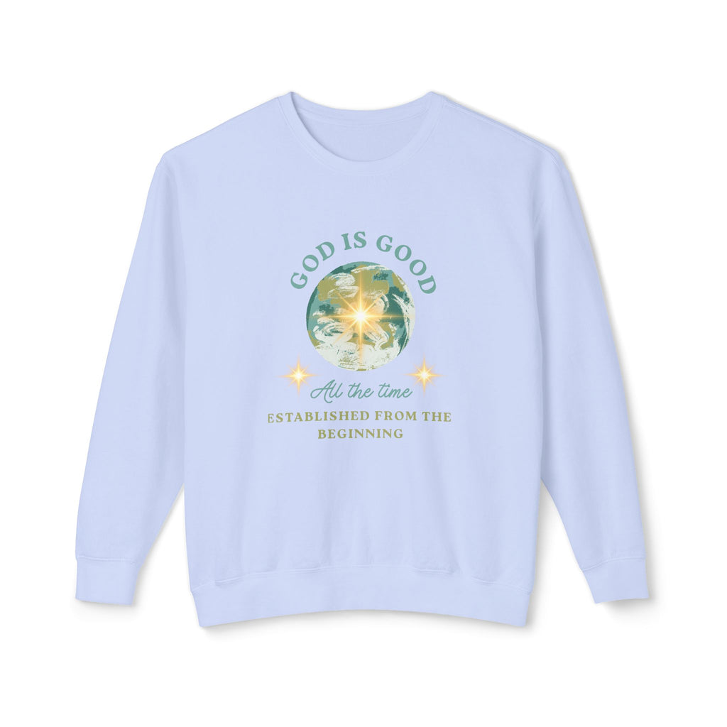 Crewneck Sweatshirt — "God Is Good" Inspirational Graphic (Faith, Comfort & Everyday Wear)