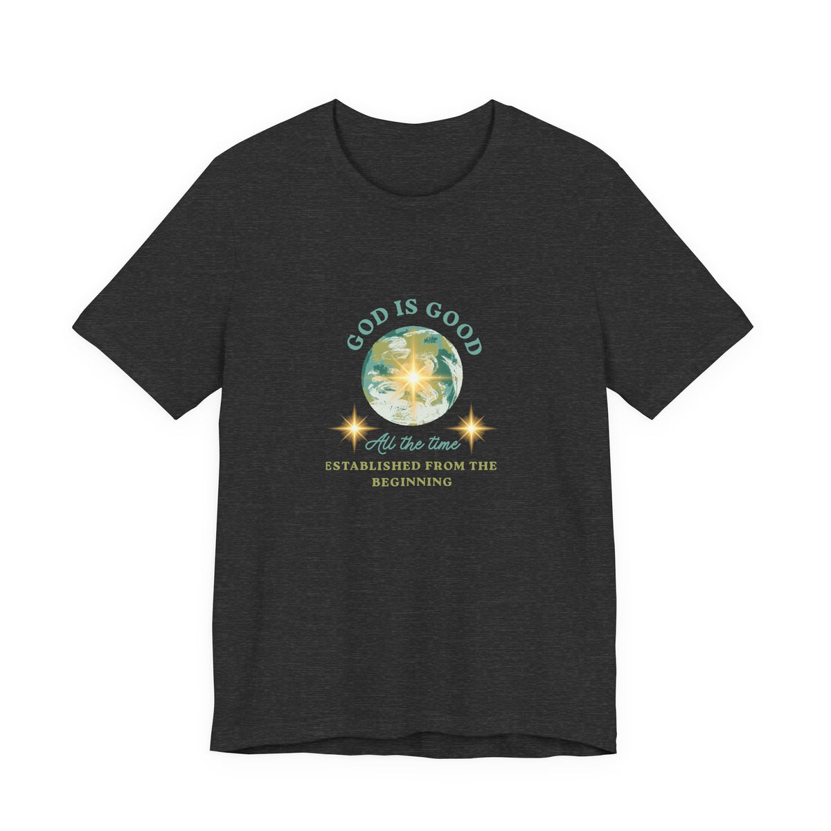 God Is Good Tee — Faith-Based Inspirational Short Sleeve Shirt