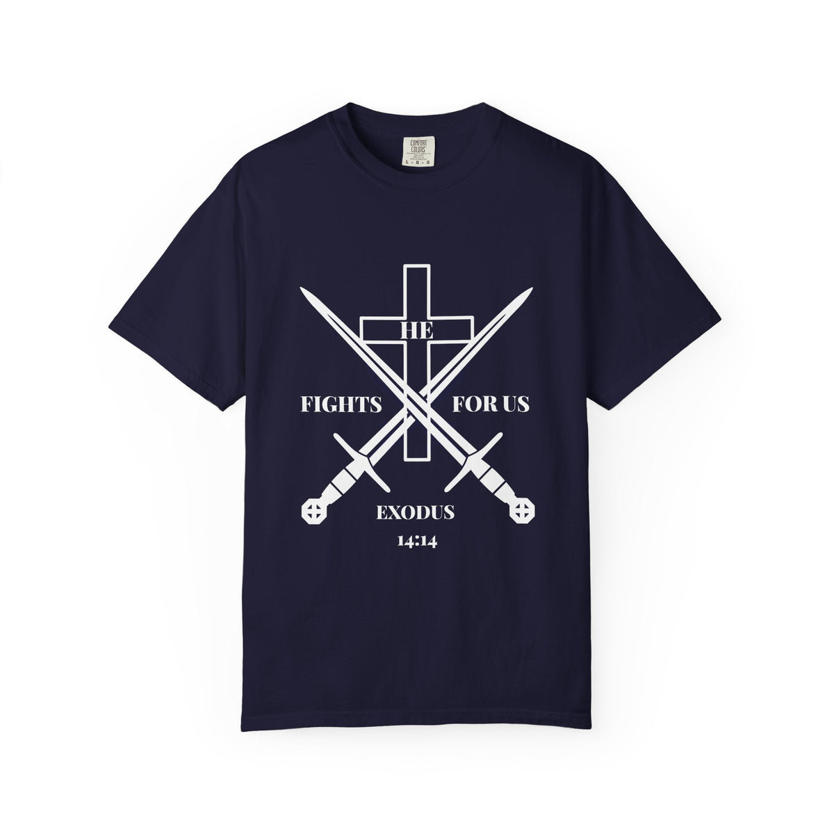 HE FIGHTS FOR US Garment-Dyed Tee