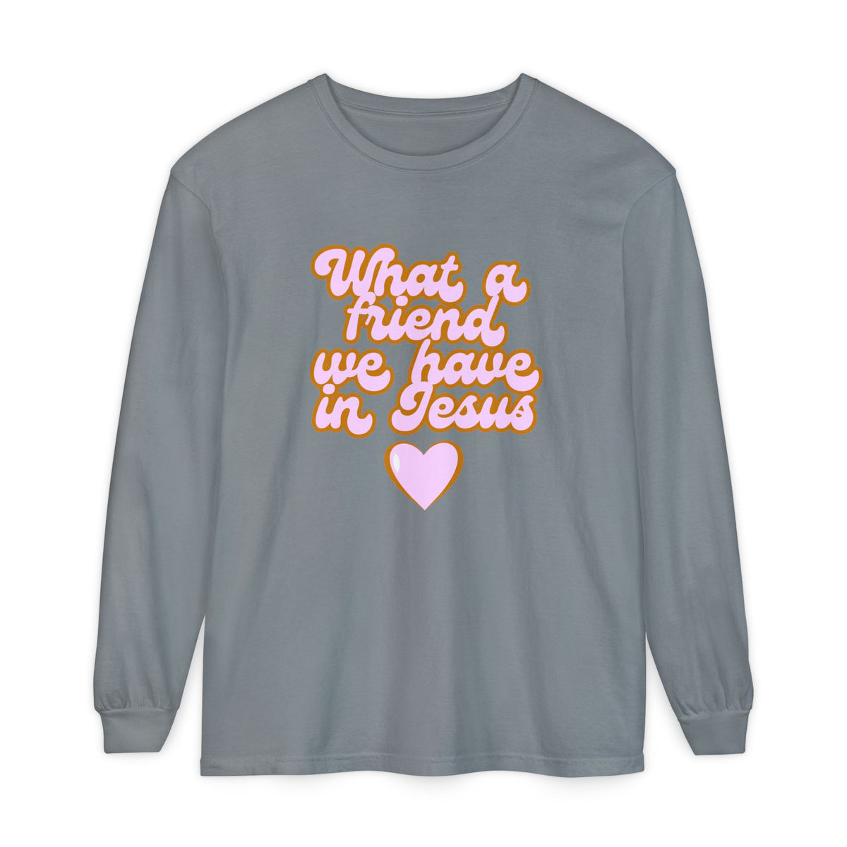 Long Sleeve Tee — "What a Friend We Have in Jesus" Christian Graphic