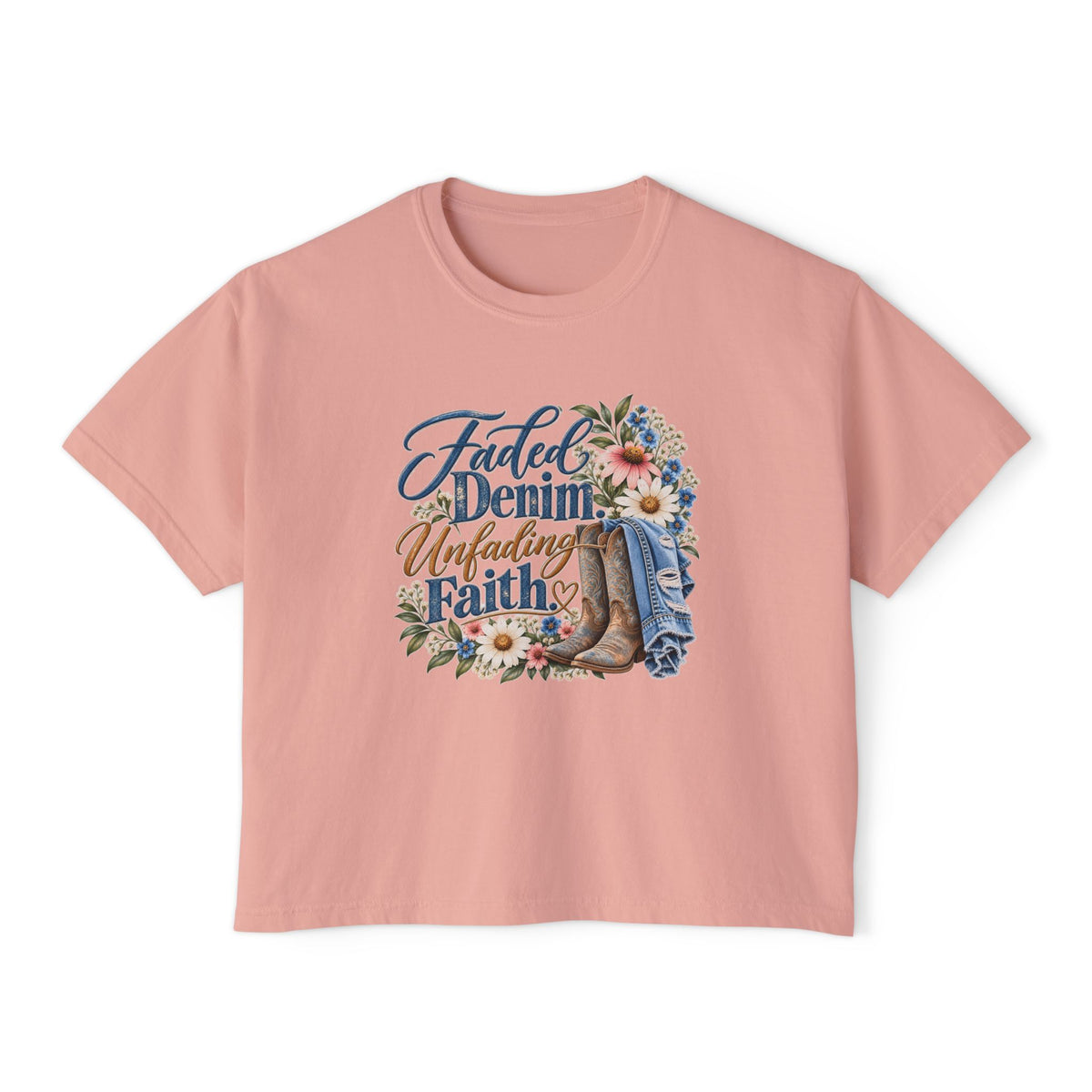 Faith & Denim Boxy Tee — "Faded Denim Unfading Faith" Floral Graphic